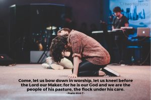 Today’s Verse – Psalm 95:6-7
