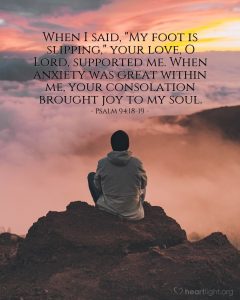 Today’s Verse – Psalm 94:18-19