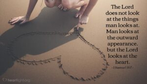 Today’s Verse – 1 Samuel 16:7
