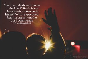 Today’s Verse – 2 Corinthians 10:17-18