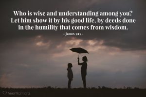 Today’s Verse – James 3:13