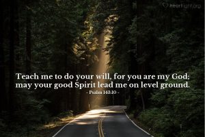 Today’s Verse – Psalm 143:10