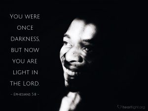 Today’s Verse – Ephesians 5:8