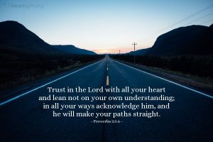 Today’s Verse – Proverbs 3:5-6