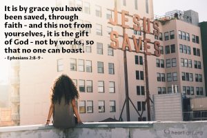 Today’s Verse – Ephesians 2:8-9